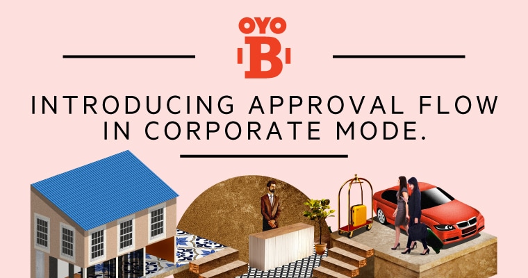 Corporate Approvals Made Easy with OYO B