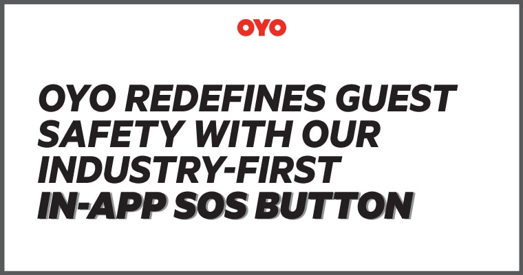 OYO Redefines Guest Safety With Our Industry-First In-App SOS Button