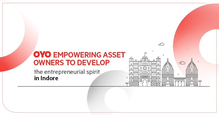 OYO empowering asset owners to develop entrepreneurial spirit in Indore