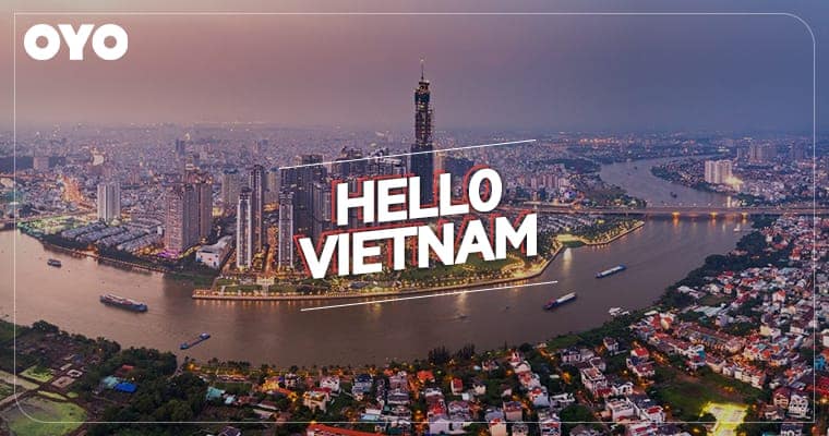 OYO, the leading hospitality chain in South East Asia, is now in Exotic Vietnam