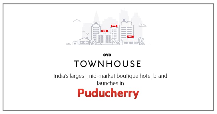 OYO Townhouse, India’s largest mid-market boutique hotel brand, launches in Puducherry
