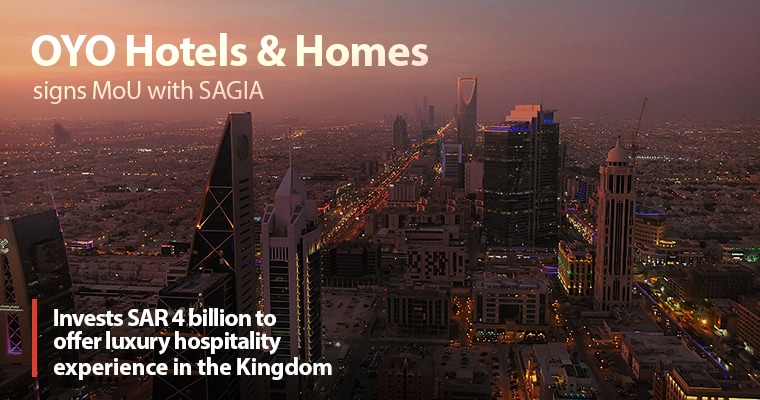 OYO Hotels & Homes signs MoU with Saudi Arabian General Investment Authority (SAGIA)