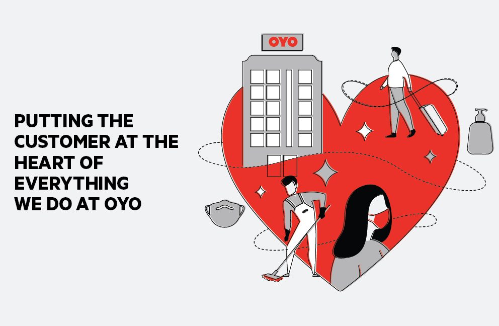 Putting the Customer at the heart of everything we do at OYO