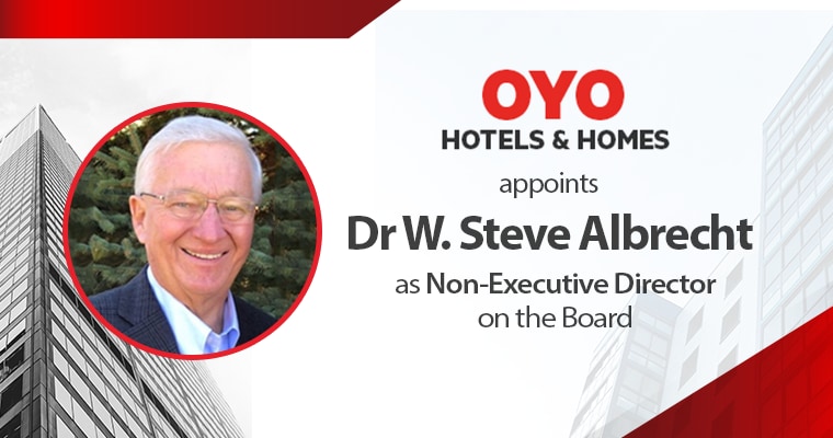OYO Hotels & Homes appoints Dr W. Steve Albrecht as Non- Executive Member of the Board