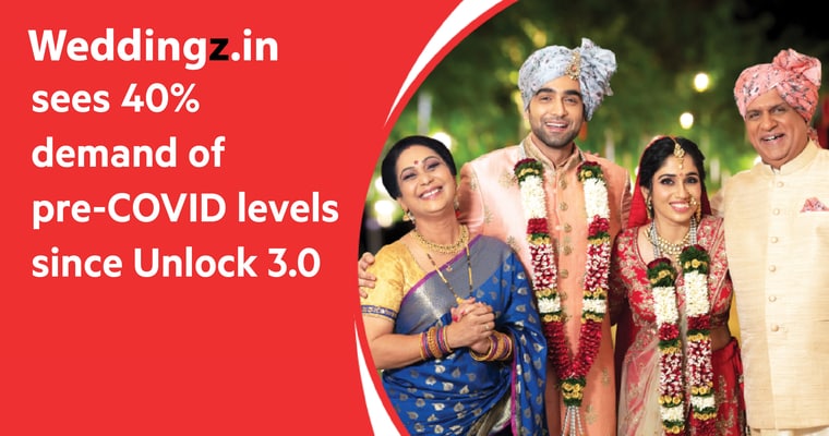 Weddingz.in sees 40% demand of pre-COVID levels since Unlock 3.0; highlights rise in customer intent & confidence for weddings in the latter half of 2020