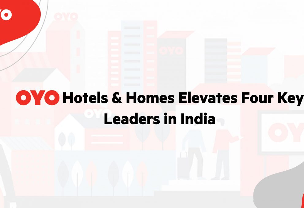 OYO Hotels & Homes further strengthens its leadership bench for India; elevates four leaders