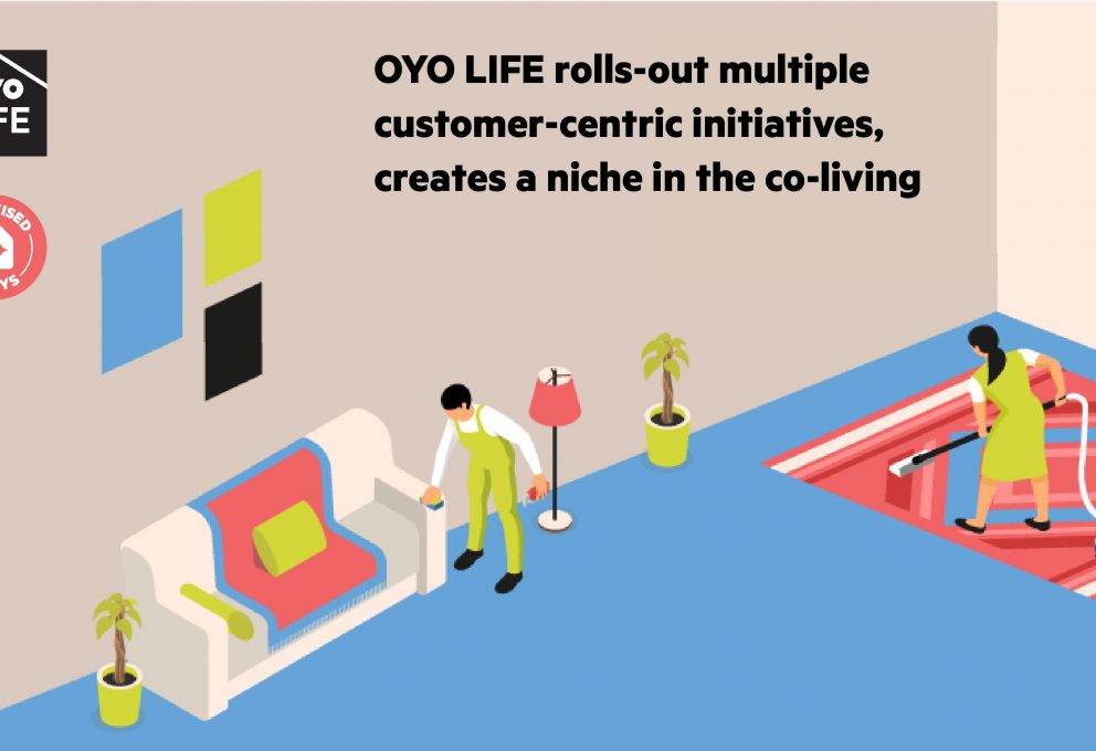 OYO LIFE offers value added services, continued focus on enhance customer experience