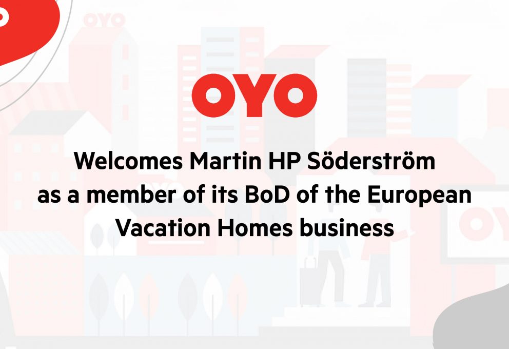 OYO Welcomes Martin HP Söderström as an investor in the company; announces his appointment as a member of its BoD of the European Vacation Homes business