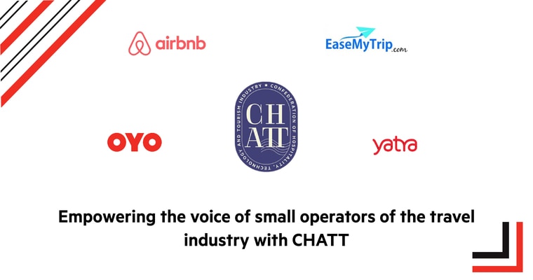 Travel and hospitality-tech ecosystem joins hands to launch Confederation of Hospitality, Technology and Tourism Industry (CHATT) to bring small hotel, home and travel partners at the forefront